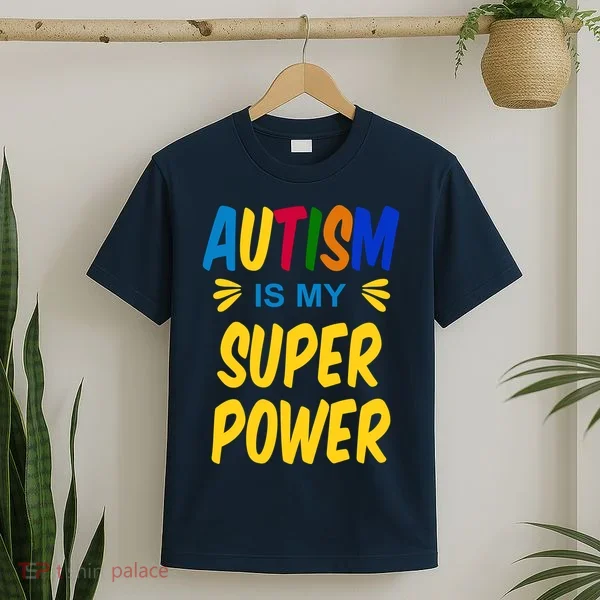 Autism Is My Super Power T-Shirt