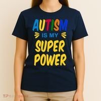 Autism Is My Super Power T-Shirt thumb 4