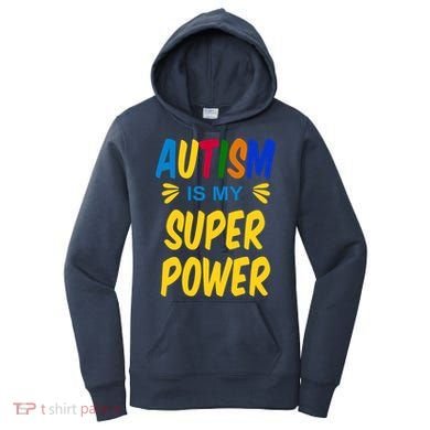 Autism Is My Super Power Women's Hoodie