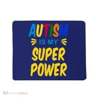 Autism Is My Super Power Mousepad thumb 0