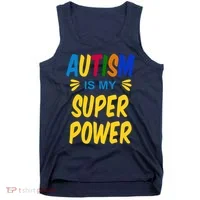 Autism Is My Super Power Tank Top thumb 0