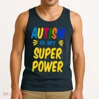 Autism Is My Super Power Tank Top thumb 3