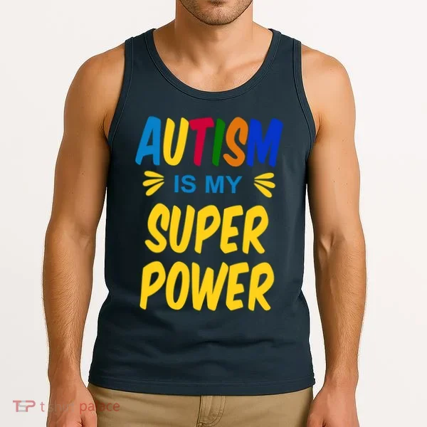 Autism Is My Super Power Tank Top