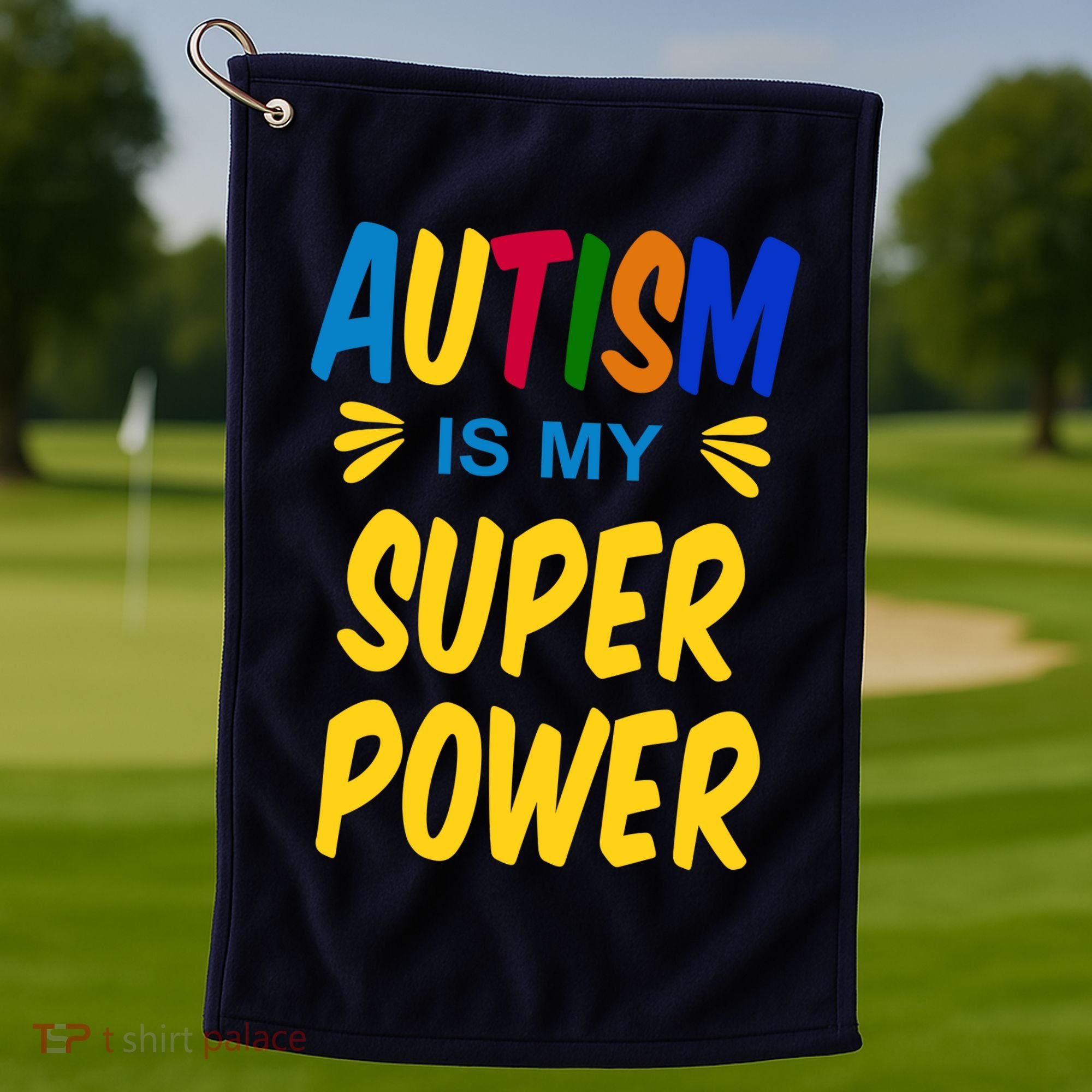 Autism Is My Super Power Golf Towel