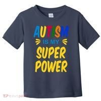 Autism Is My Super Power Toddler T-Shirt thumb 0