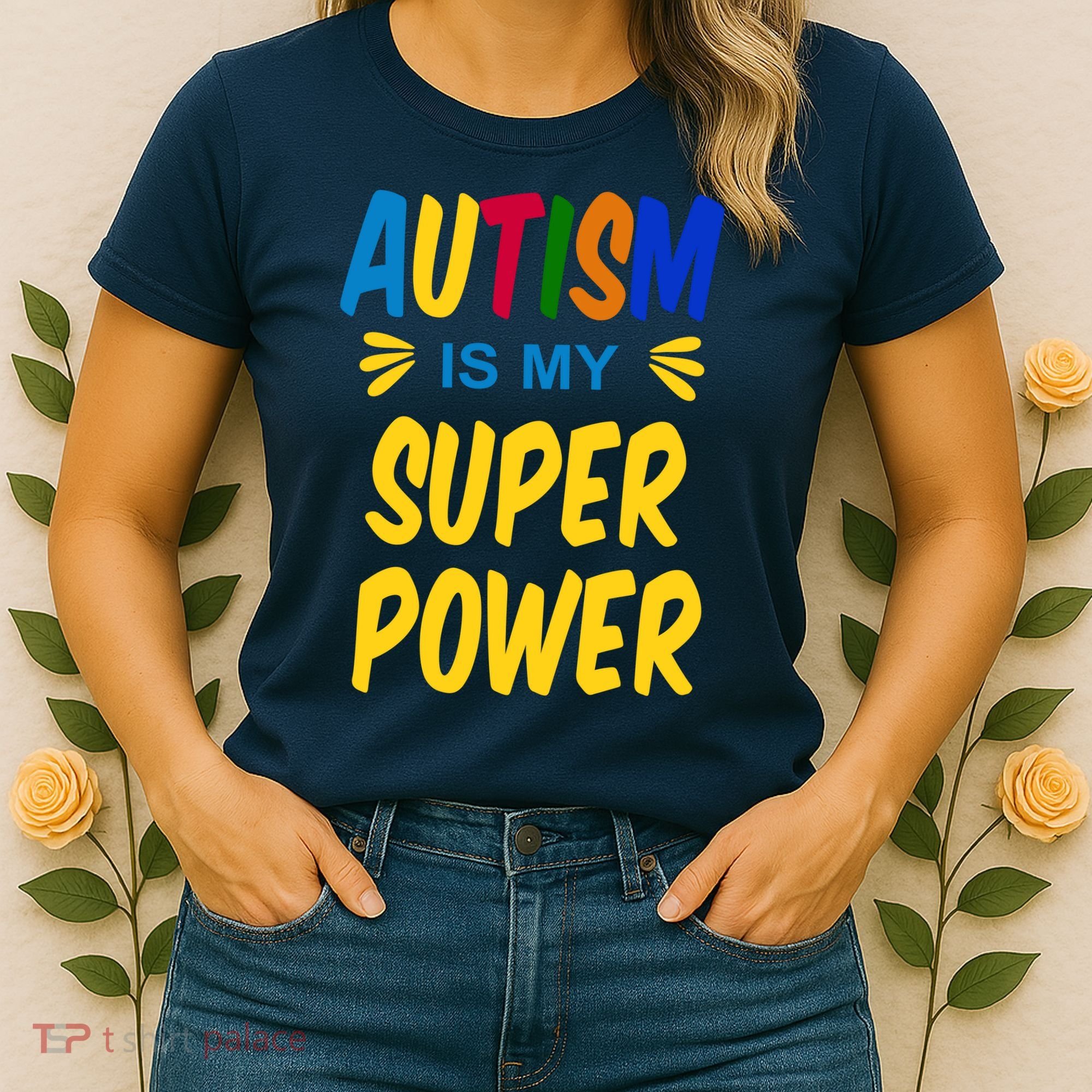 Autism Is My Super Power Women's T-Shirt