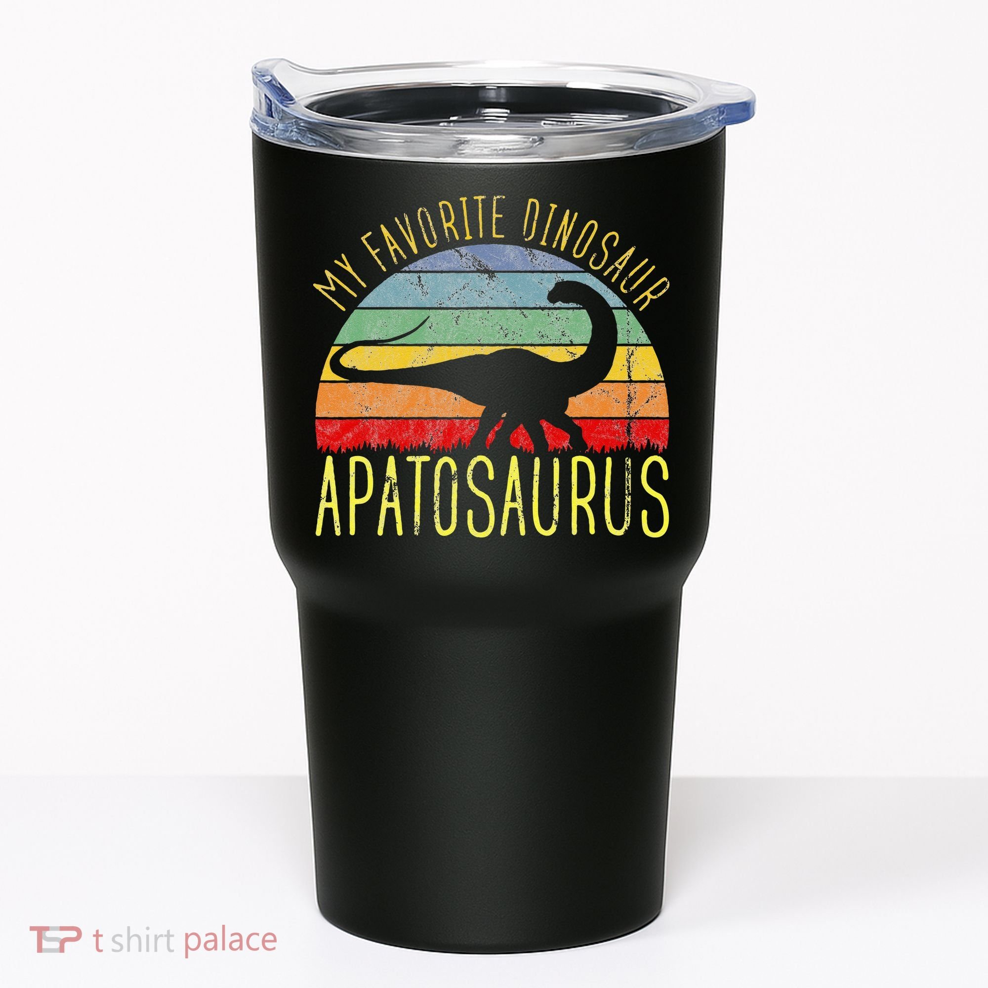 Apatosaurus Is My Favorite Dinosaur Dino Lovers Tumbler