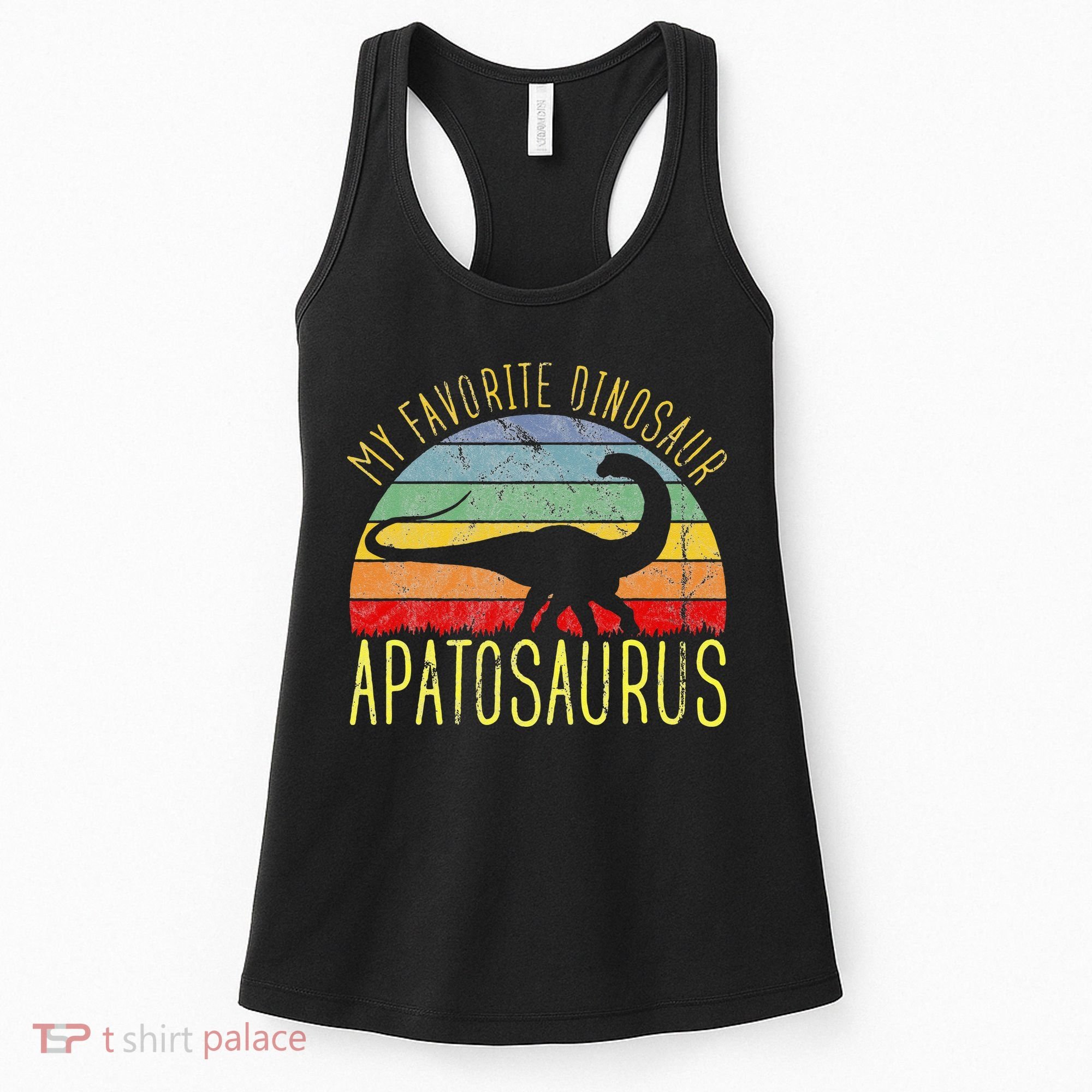 Apatosaurus Is My Favorite Dinosaur Dino Lovers Women's Tank Top