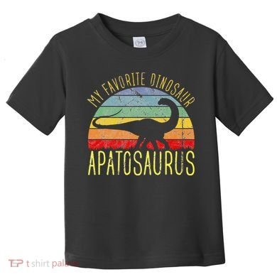 Apatosaurus Is My Favorite Dinosaur Dino Lovers Toddler T-Shirt