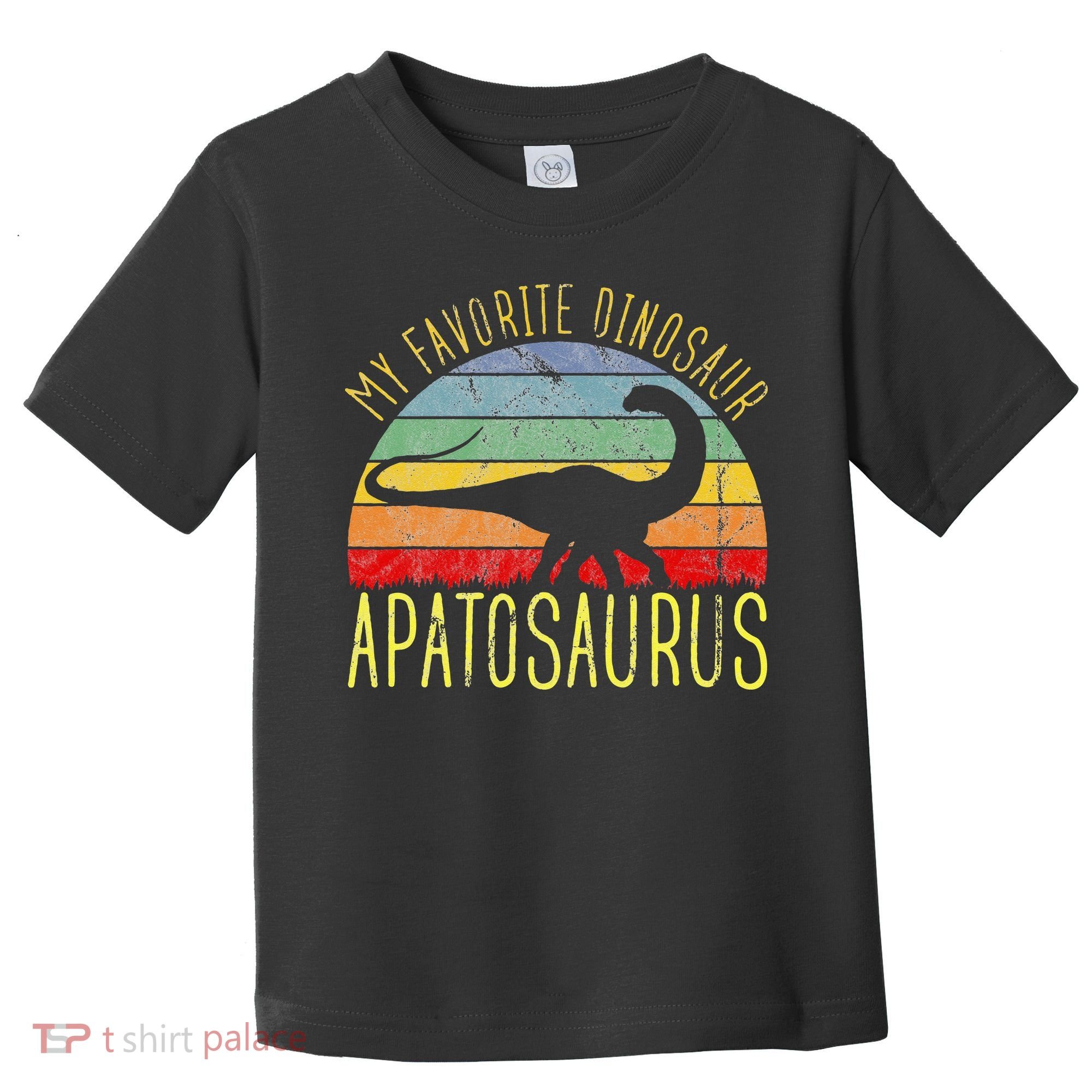Apatosaurus Is My Favorite Dinosaur Dino Lovers Toddler T-Shirt