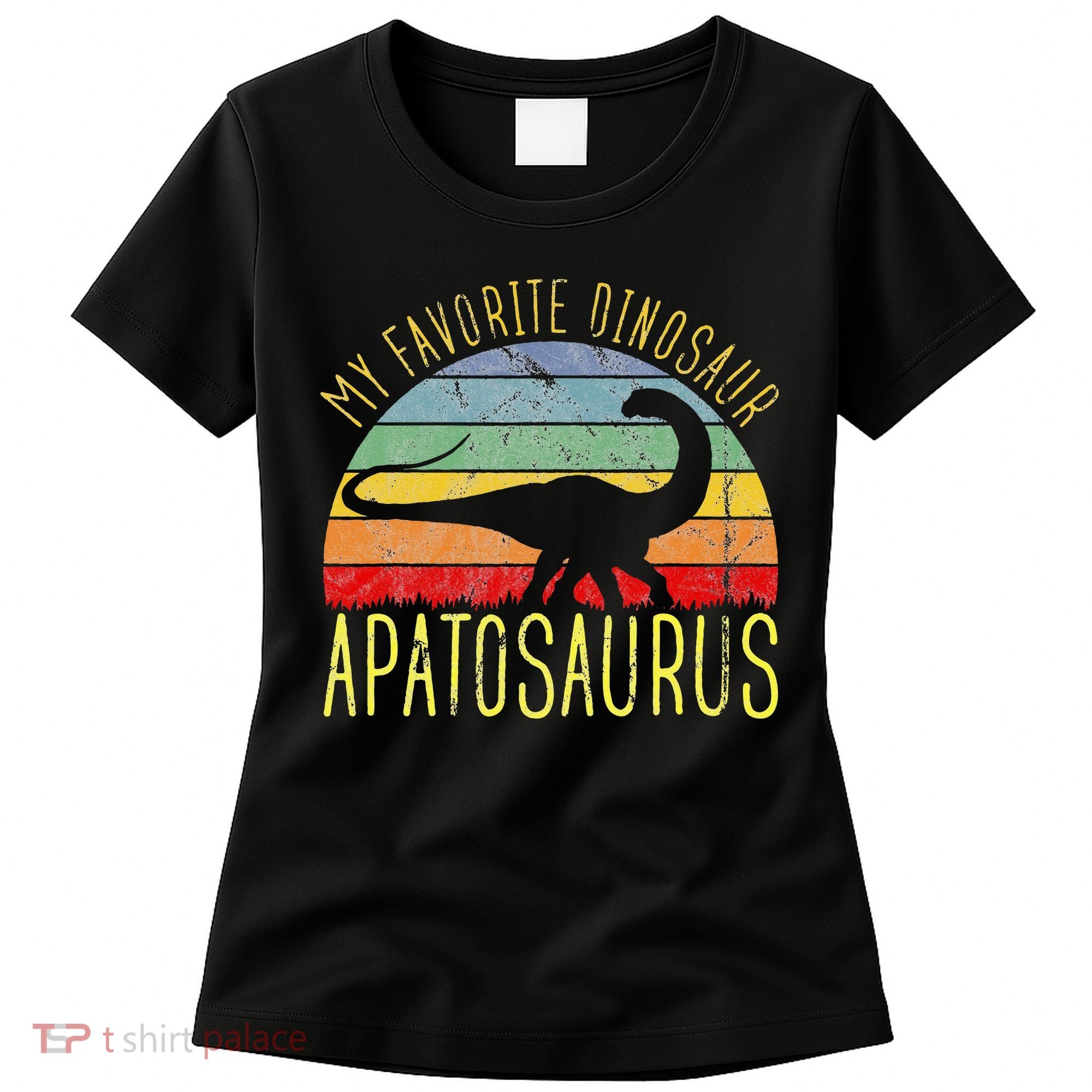 Apatosaurus Is My Favorite Dinosaur Dino Lovers Women's T-Shirt