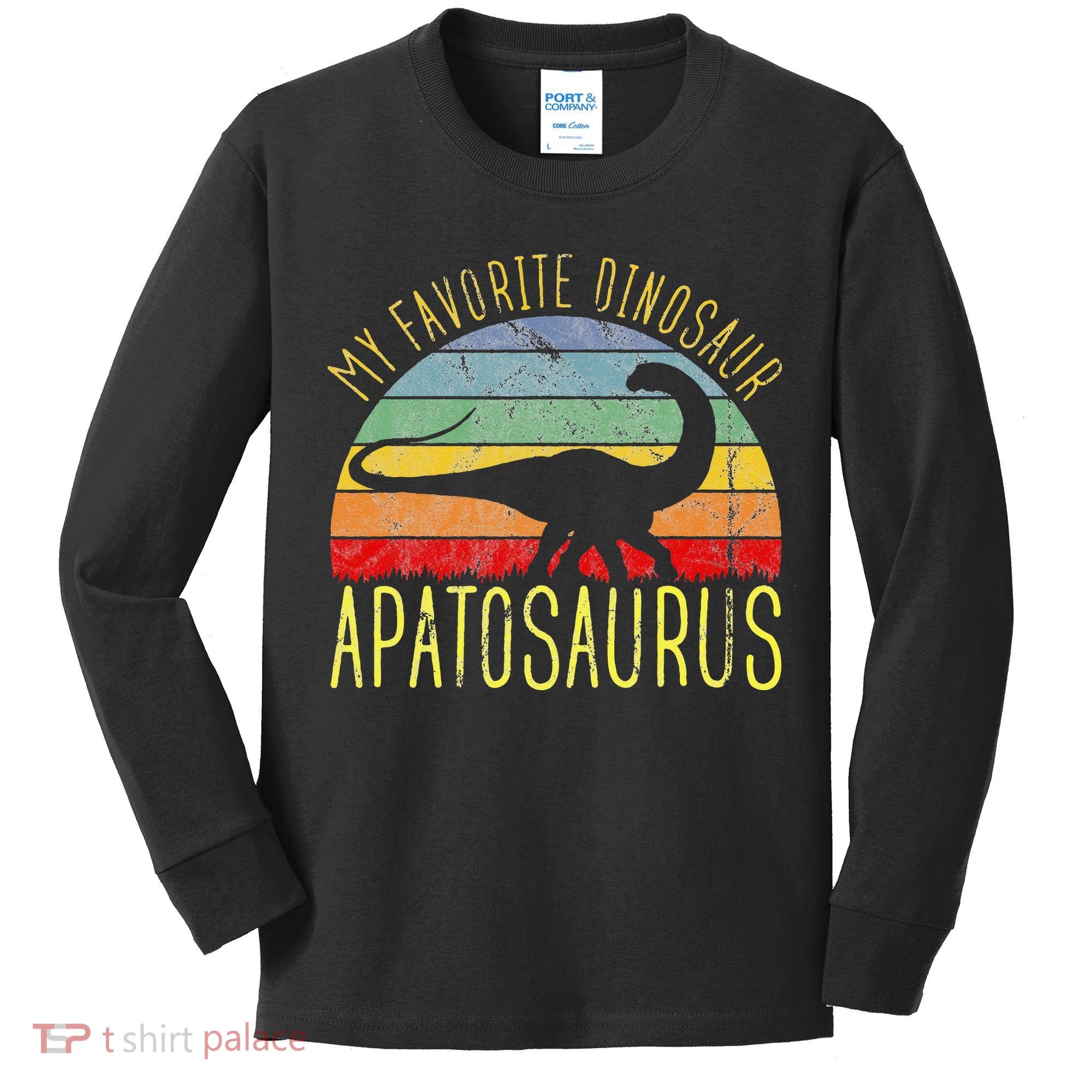 Apatosaurus Is My Favorite Dinosaur Dino Lovers Kids Long Sleeve Shirt