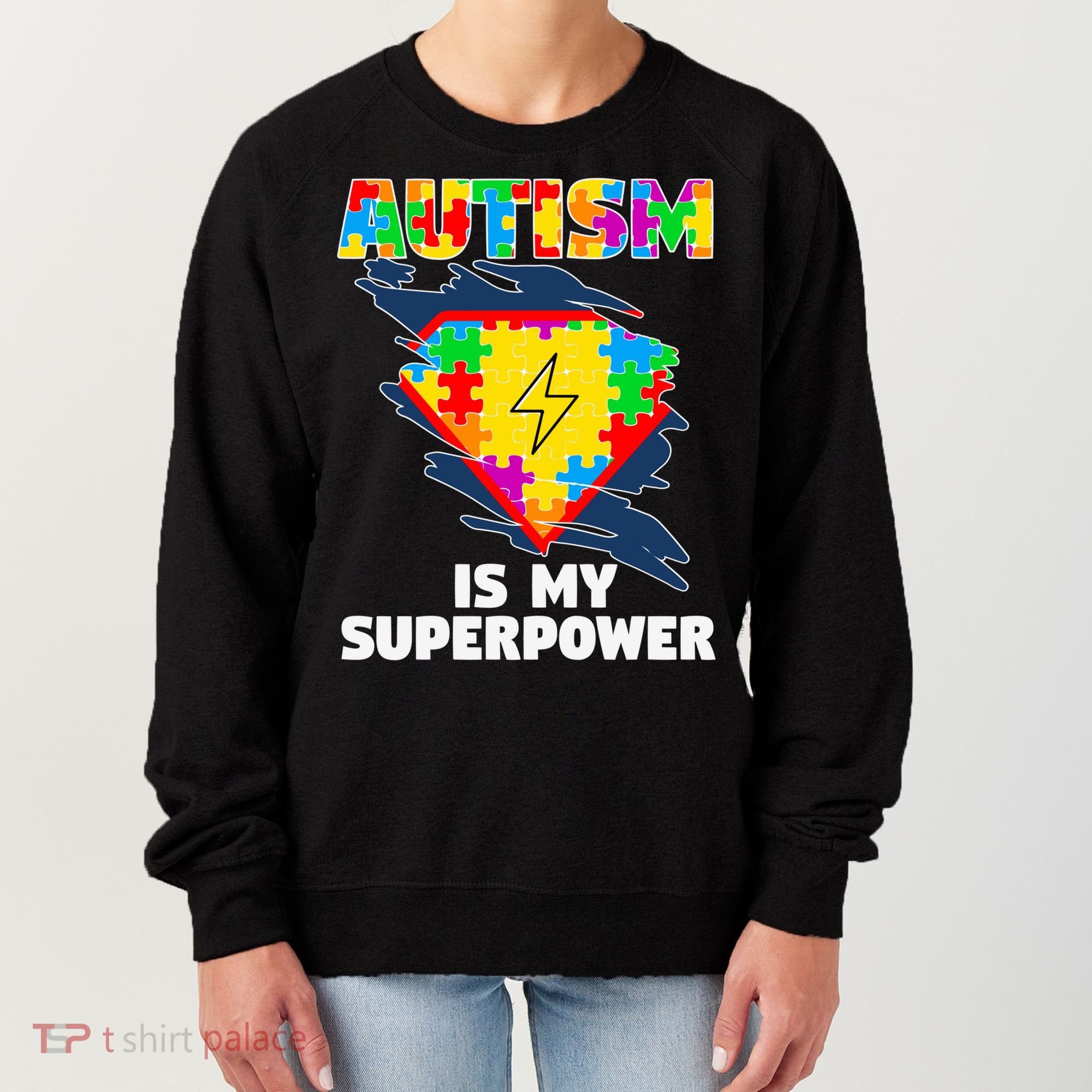 Autism Is My Super Power Superhero Gift Autism Awareness Funny Gift Women's Sweatshirt