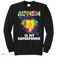Autism Is My Super Power Superhero Gift Autism Awareness Funny Gift Sweatshirt thumb 0