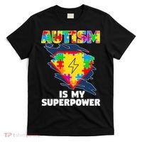 Autism Is My Super Power Superhero Gift Autism Awareness Funny Gift T-Shirt thumb 0