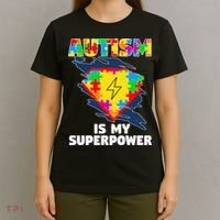 Autism Is My Super Power Superhero Gift Autism Awareness Funny Gift T-Shirt thumb 4