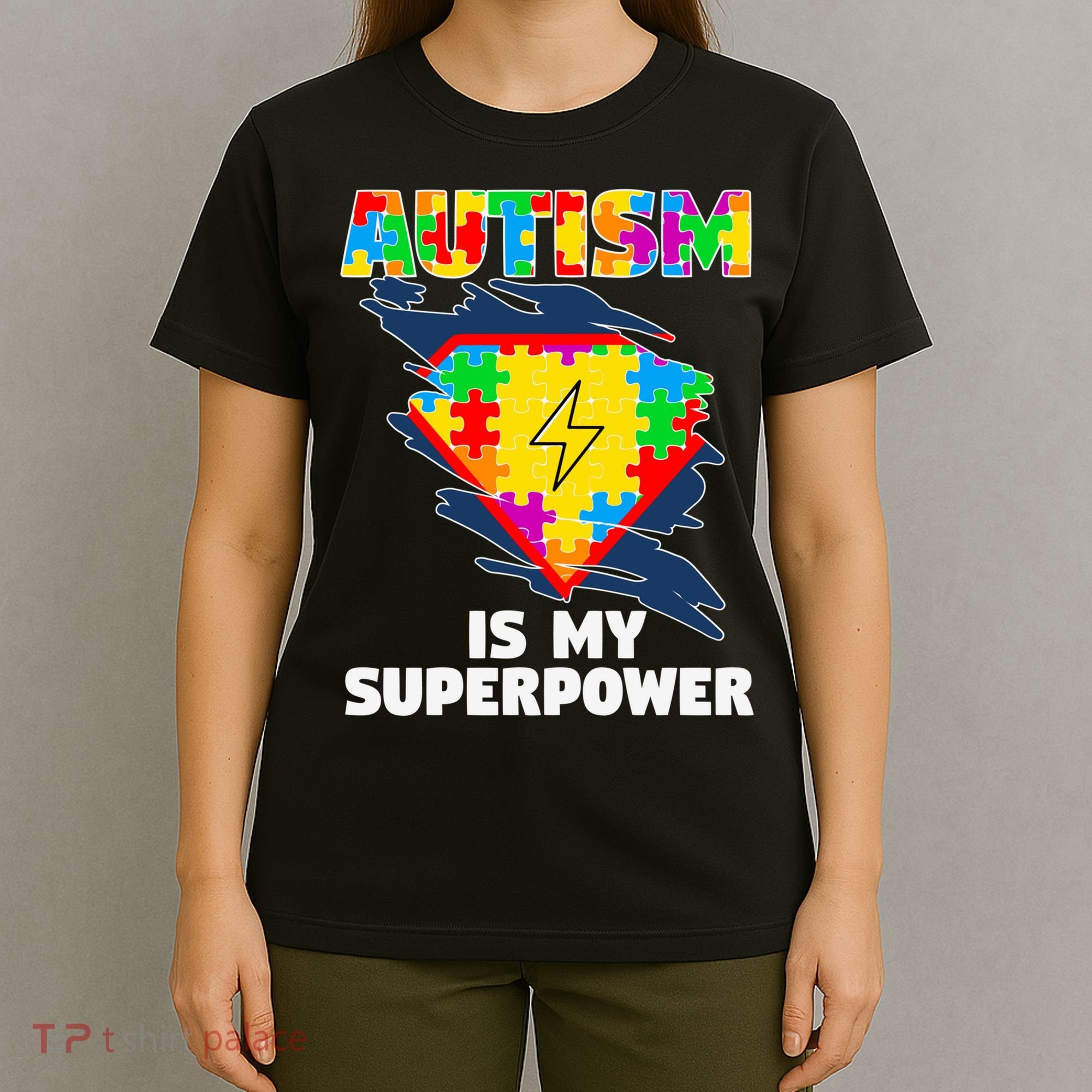 Autism Is My Super Power Superhero Gift Autism Awareness Funny Gift T-Shirt