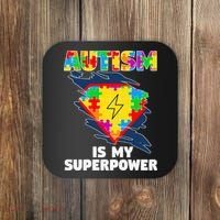Autism Is My Super Power Superhero Gift Autism Awareness Funny Gift Coaster thumb 0