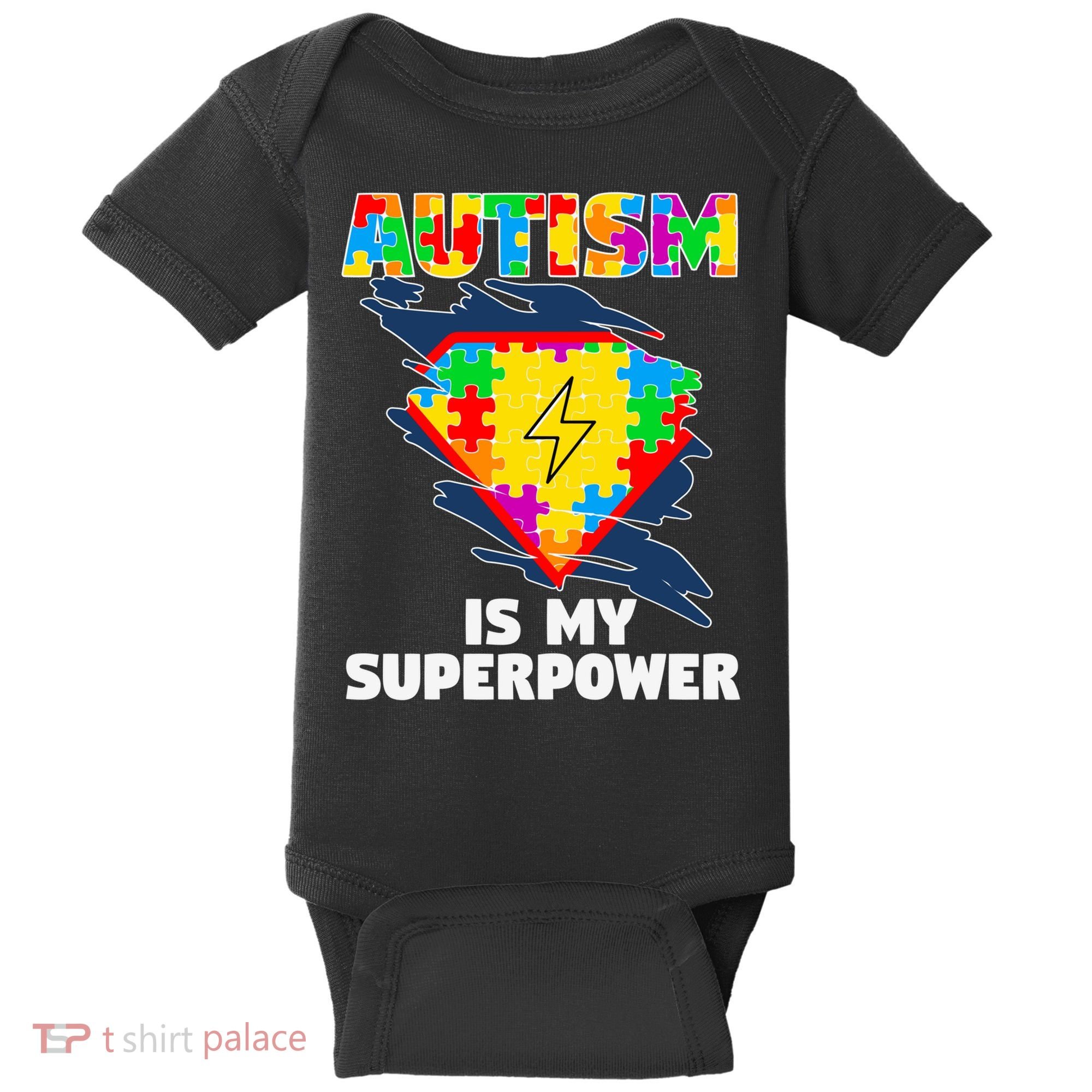 Autism Is My Super Power Superhero Gift Autism Awareness Funny Gift Baby Bodysuit