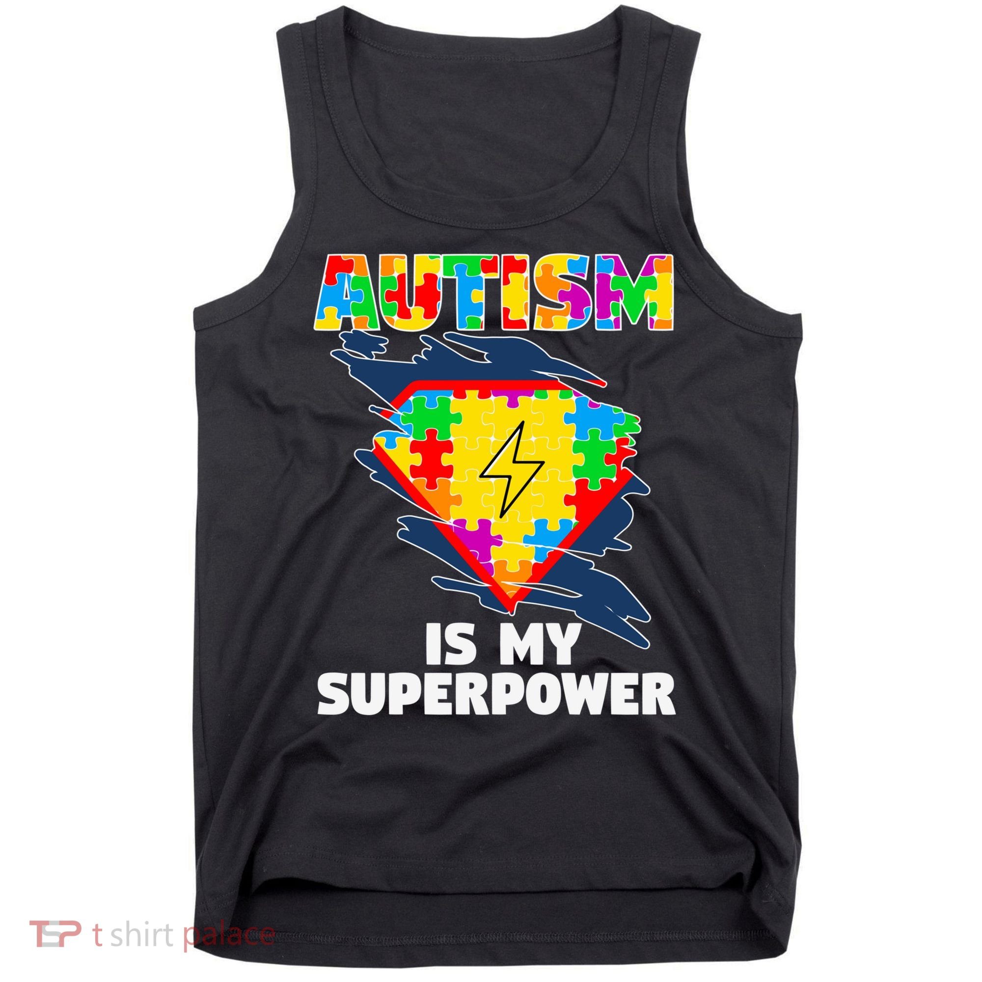 Autism Is My Super Power Superhero Gift Autism Awareness Funny Gift Tank Top