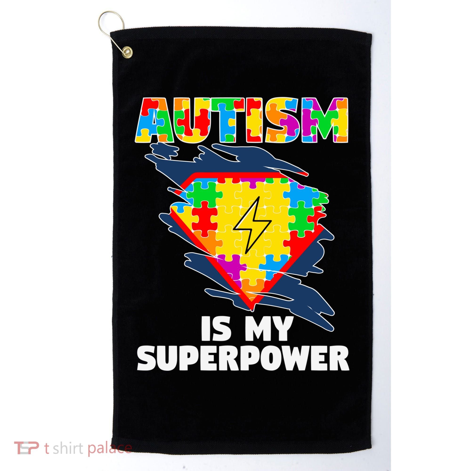 Autism Is My Super Power Superhero Gift Autism Awareness Funny Gift Golf Towel