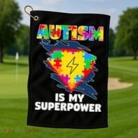 Autism Is My Super Power Superhero Gift Autism Awareness Funny Gift Golf Towel thumb 1