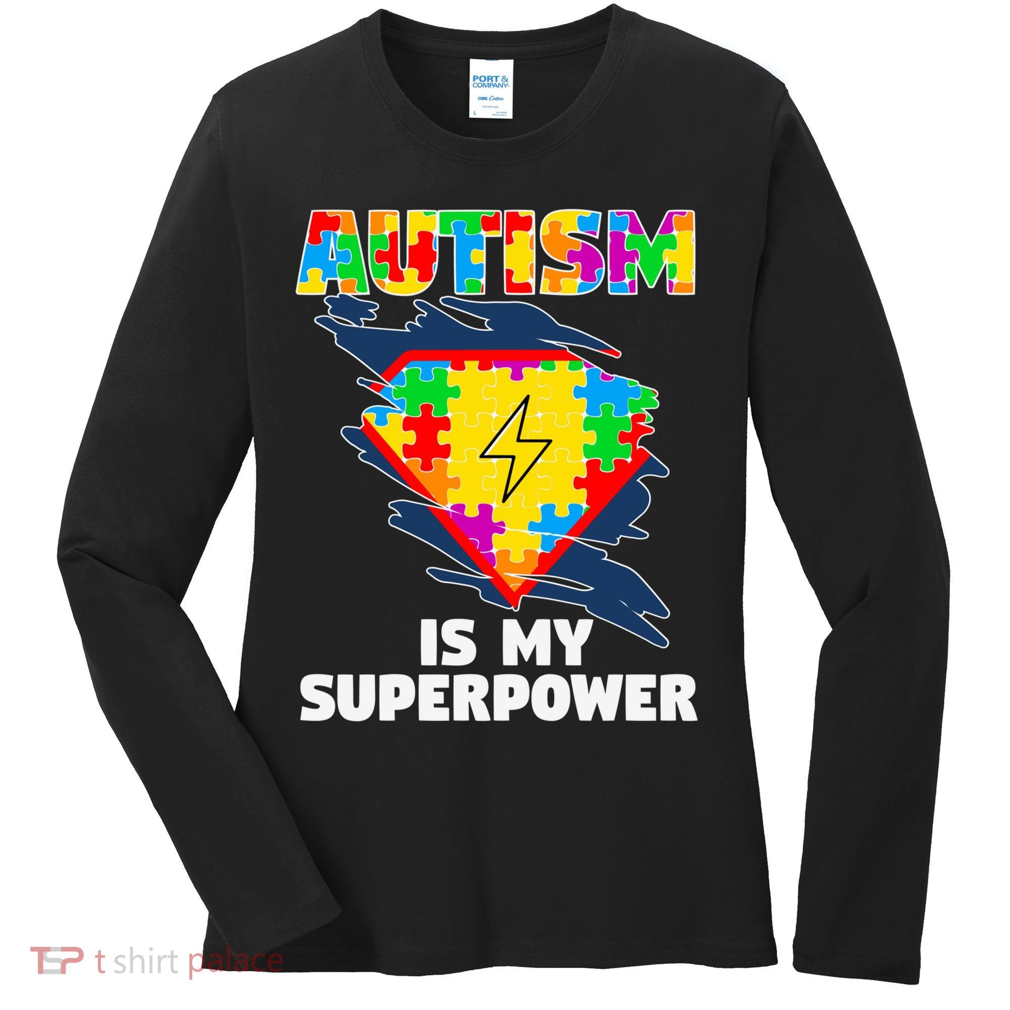 Autism Is My Super Power Superhero Gift Autism Awareness Funny Gift Women's Long Sleeve Shirt