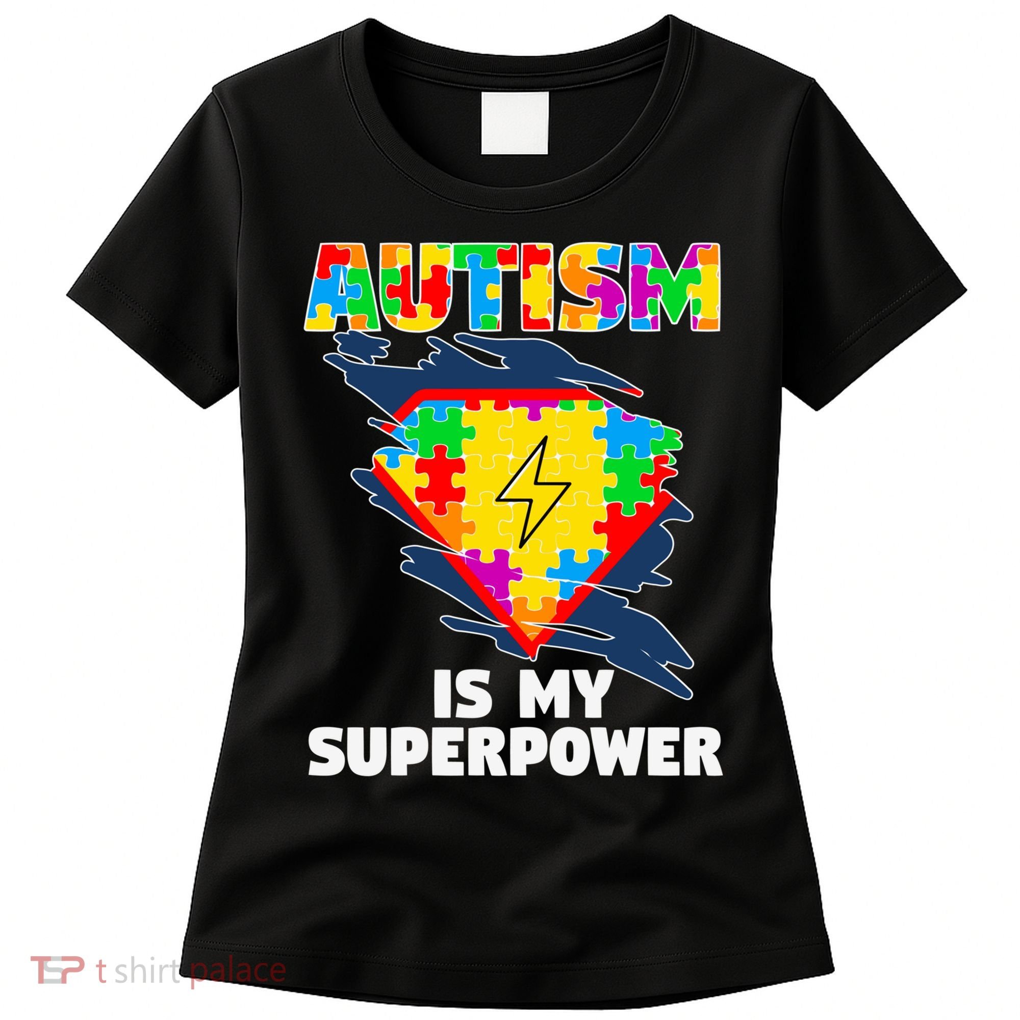 Autism Is My Super Power Superhero Gift Autism Awareness Funny Gift Women's T-Shirt
