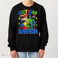 Autism Is My Superpower Autism Awareness Dinosaur Women's Sweatshirt thumb 0