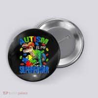 Autism Is My Superpower Autism Awareness Dinosaur Button thumb 0