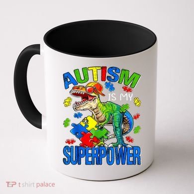 Autism Is My Superpower Autism Awareness Dinosaur Coffee Mug