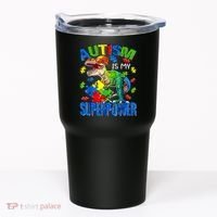 Autism Is My Superpower Autism Awareness Dinosaur Tumbler thumb 0