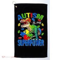 Autism Is My Superpower Autism Awareness Dinosaur Golf Towel thumb 0
