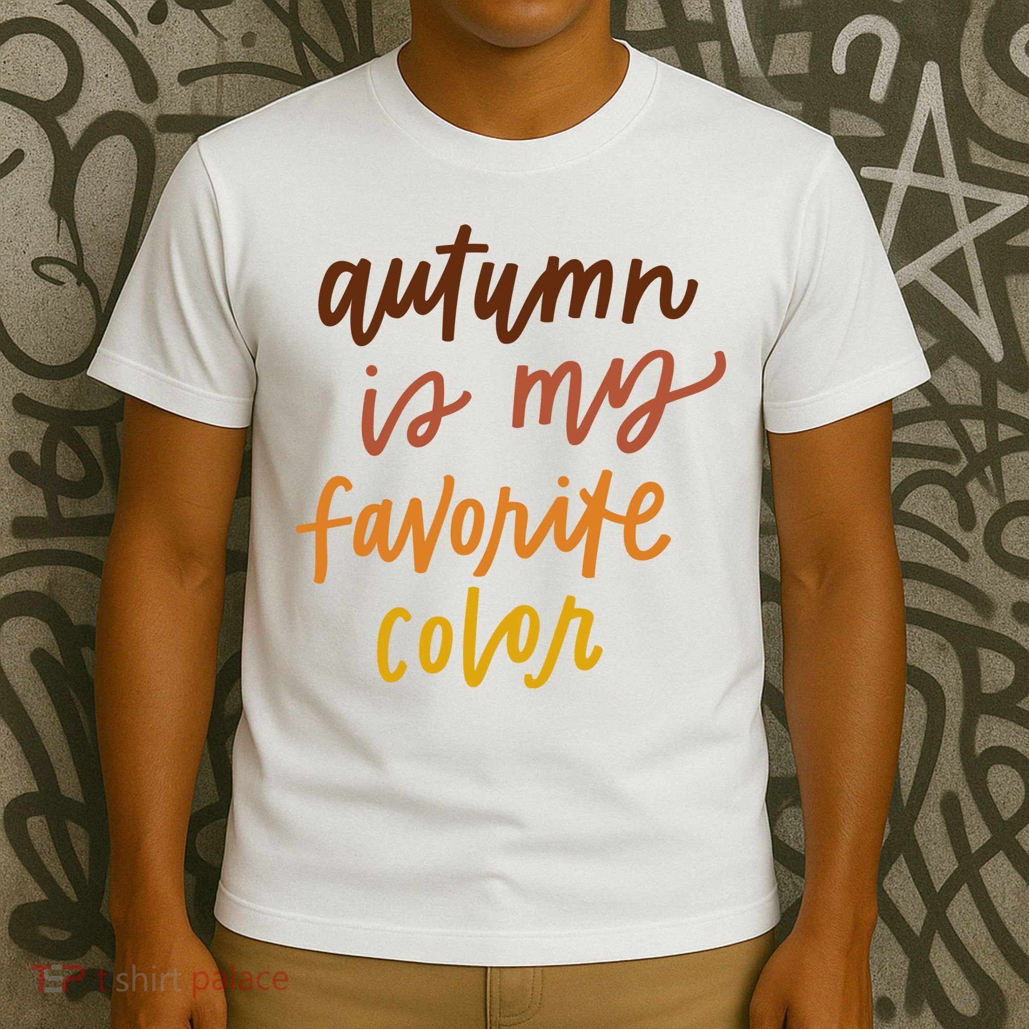 Autumn Is My Favorite Color T-Shirt