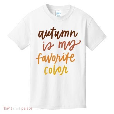 Autumn Is My Favorite Color Kids T-Shirt