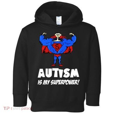 Autism Is My Super Power Hero Toddler Hoodie