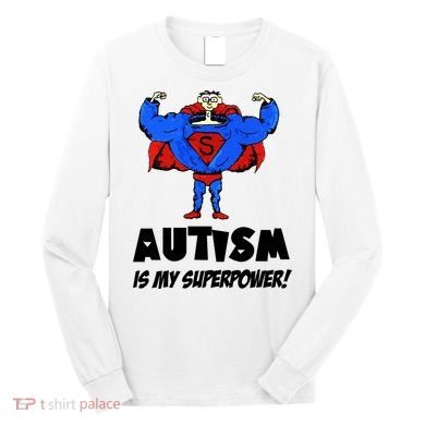 Autism Is My Super Power Hero Long Sleeve Shirt
