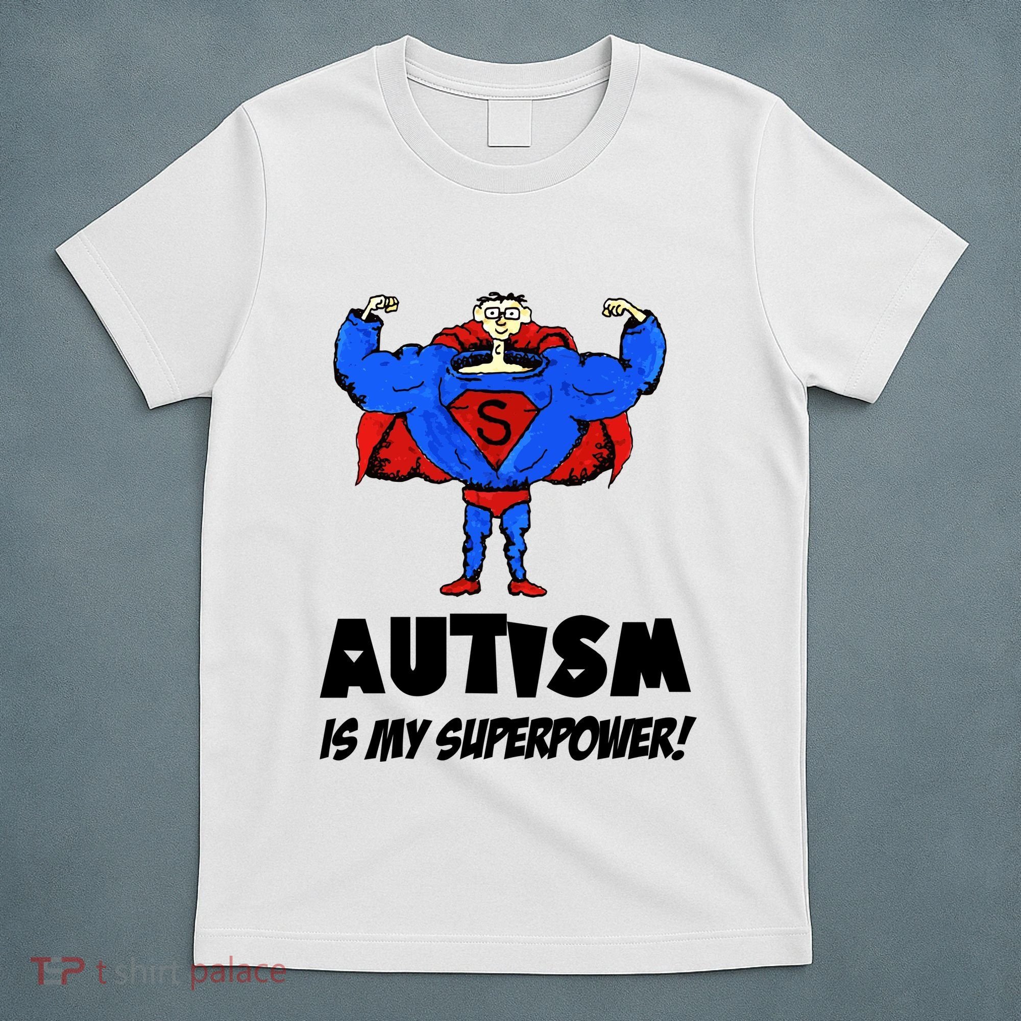 Autism Is My Super Power Hero T-Shirt