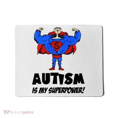 Autism Is My Super Power Hero Mousepad
