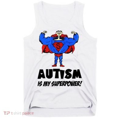 Autism Is My Super Power Hero Tank Top