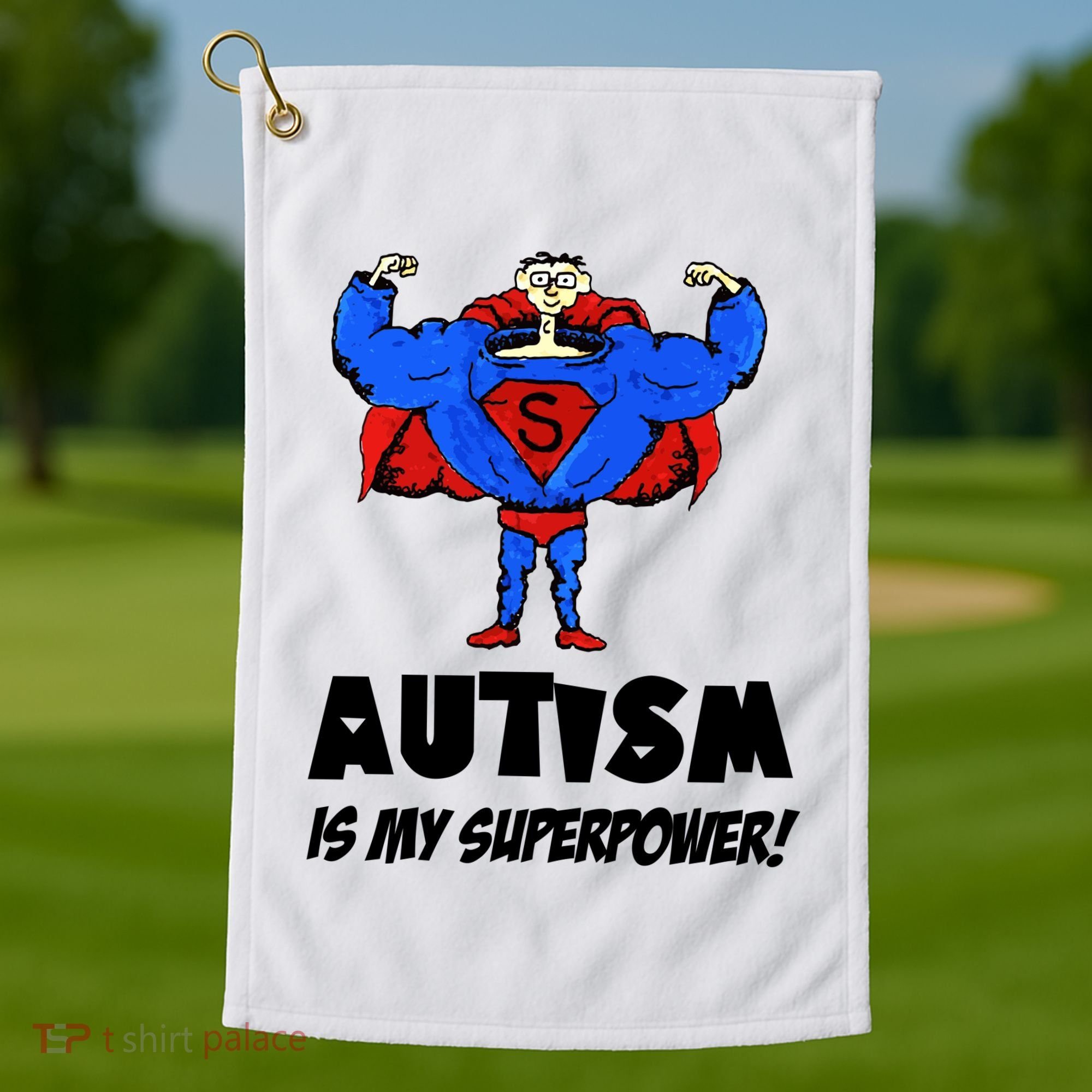 Autism Is My Super Power Hero Golf Towel