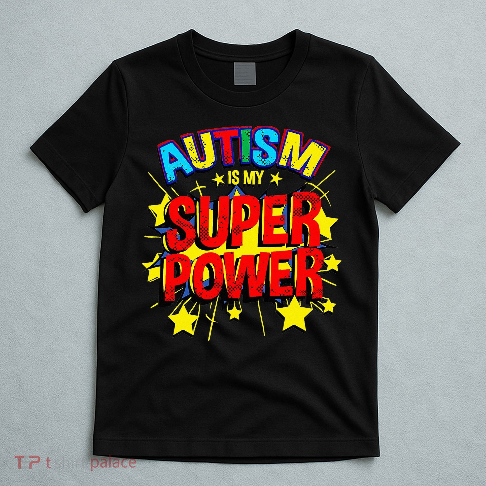 Autism Is My Superpower Autism Awareness T-Shirt