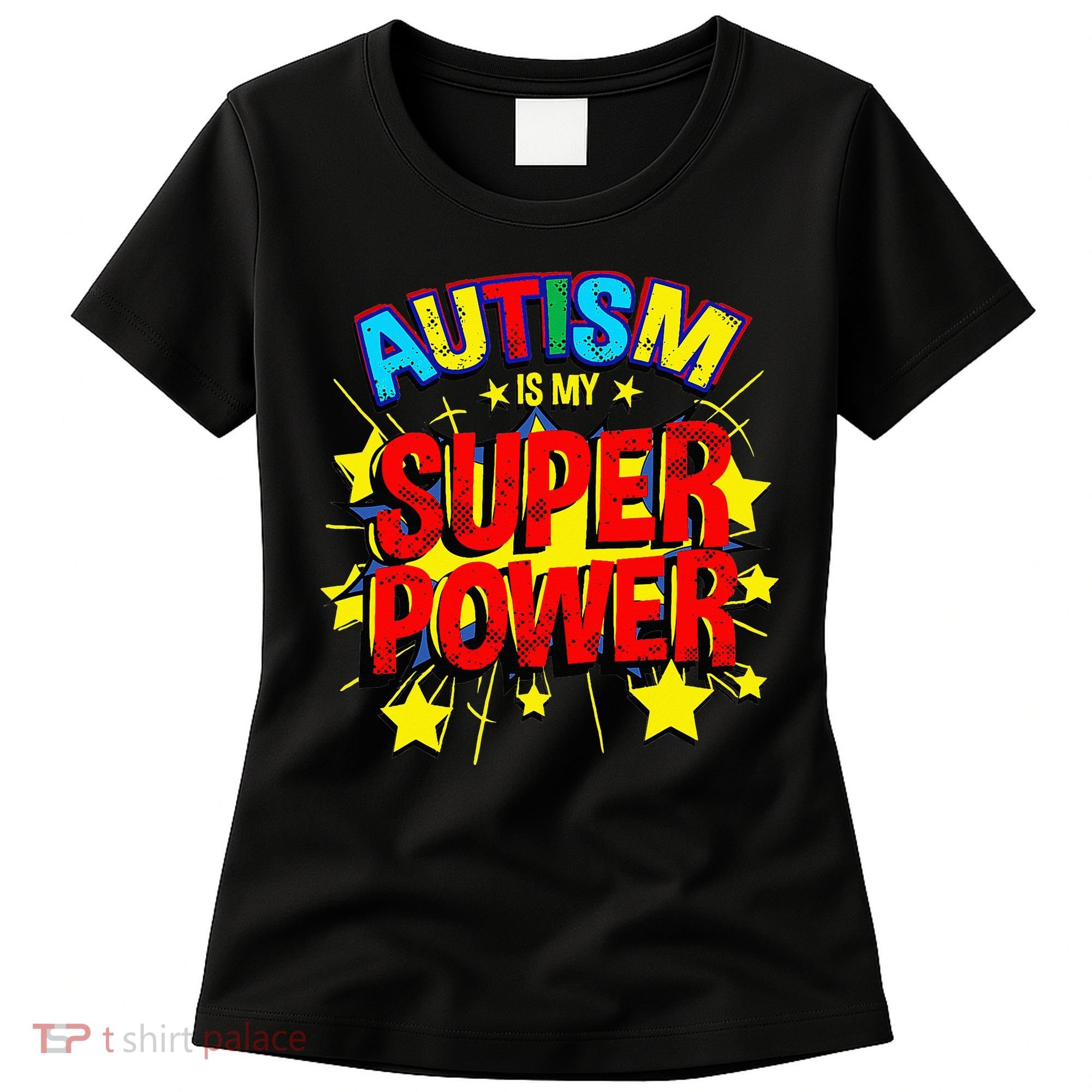 Autism Is My Superpower Autism Awareness Women's T-Shirt