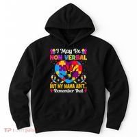 Autism I May Be Non Verbal But My Mama Ain't Remember That Hoodie thumb 0