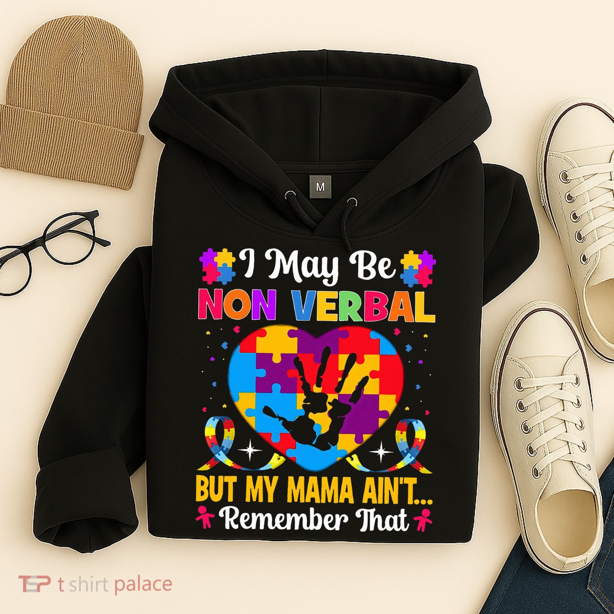 Autism I May Be Non Verbal But My Mama Ain't Remember That Hoodie