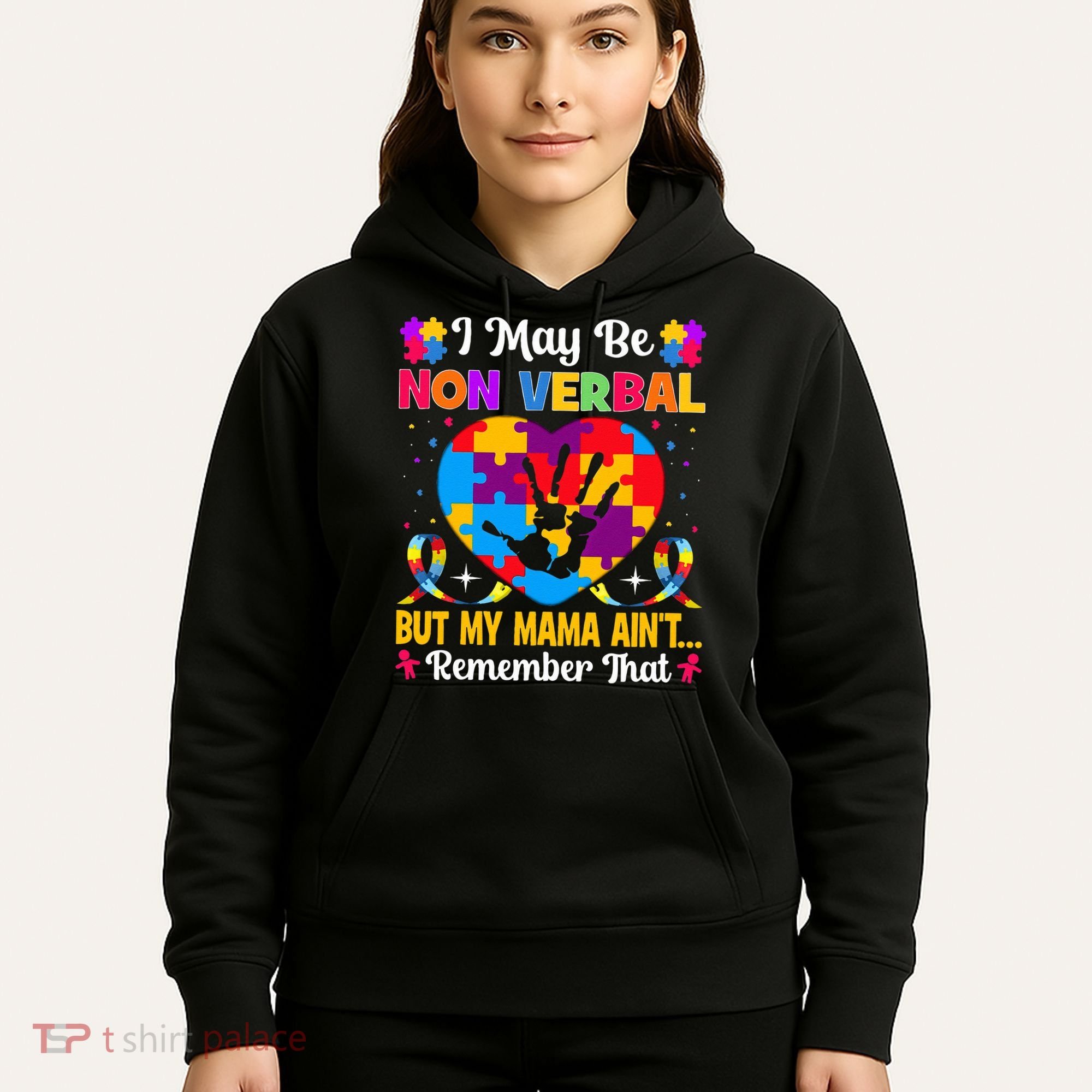 Autism I May Be Non Verbal But My Mama Ain't Remember That Hoodie