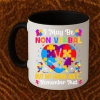 Autism I May Be Non Verbal But My Mama Ain't Remember That Coffee Mug thumb 2