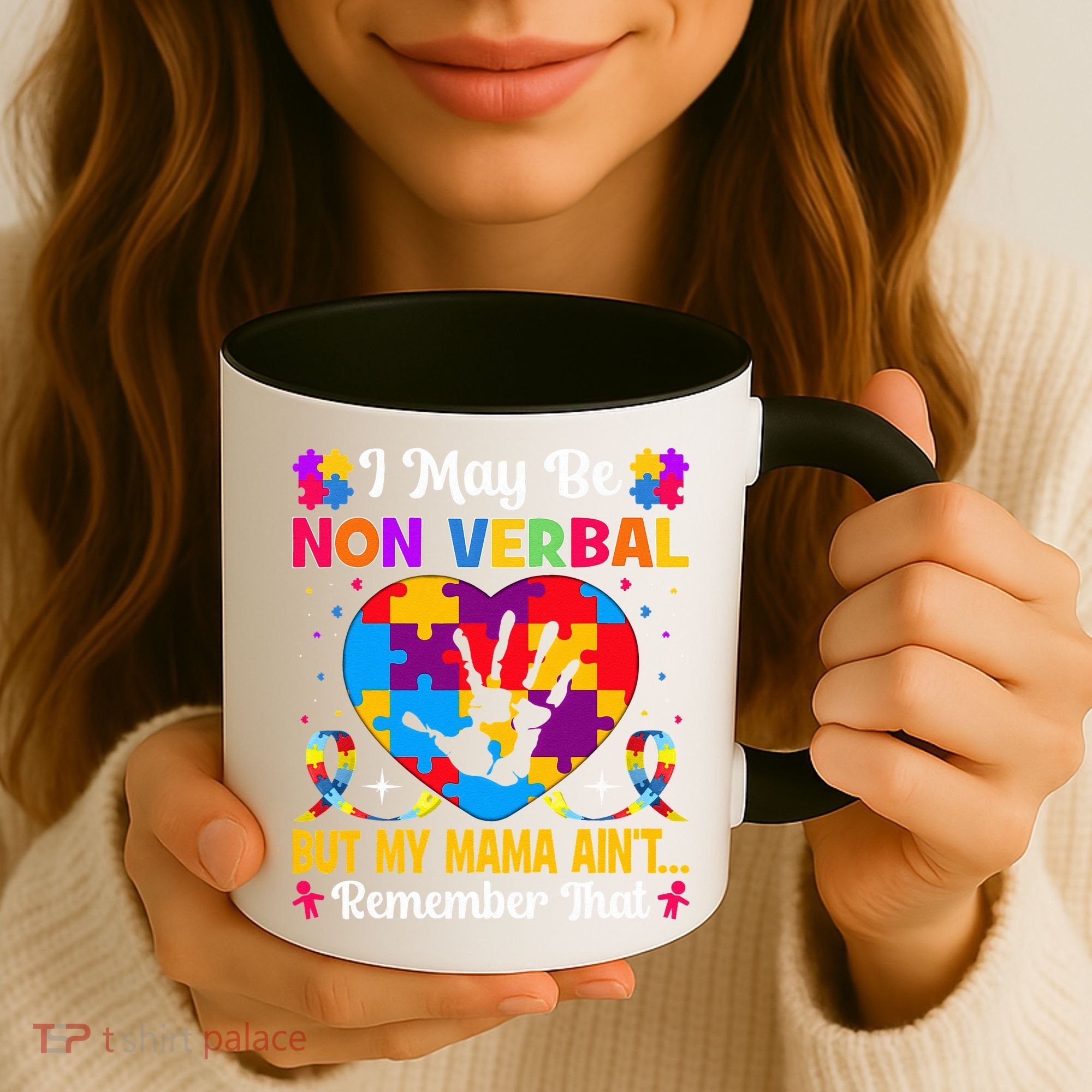 Autism I May Be Non Verbal But My Mama Ain't Remember That Coffee Mug