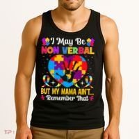 Autism I May Be Non Verbal But My Mama Ain't Remember That Tank Top thumb 3