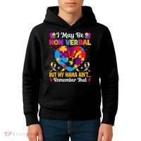 Autism I May Be Non Verbal But My Mama Ain't Remember That Kids Hoodie thumb 4